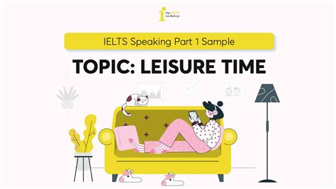 ielts speaking part 1 leisure time